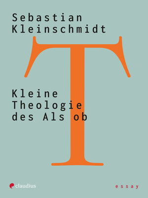 cover image of Kleine Theologie des Als ob